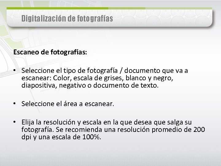 Digitalización de fotografías Escaneo de fotografías: • Seleccione el tipo de fotografía / documento