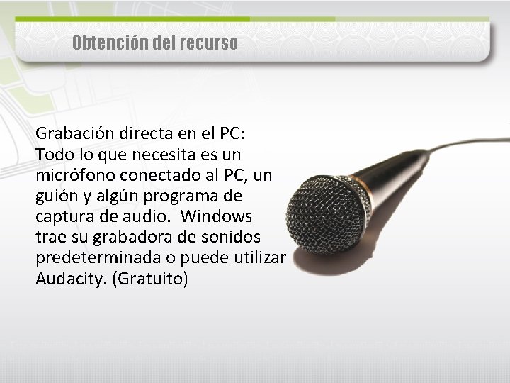 Obtención del recurso Grabación directa en el PC: Todo lo que necesita es un