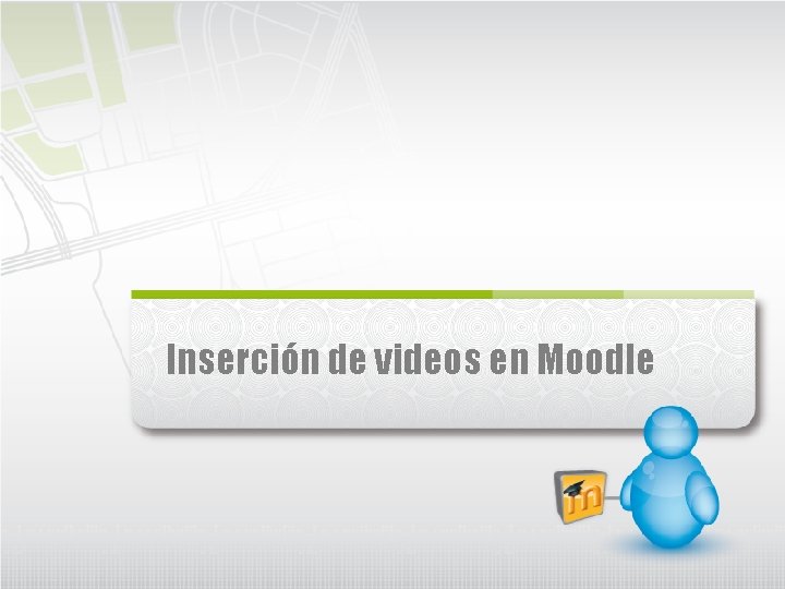 Inserción de videos en Moodle 