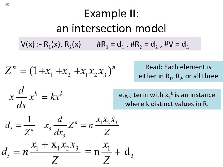 25 Example II: an intersection model V(x) : - R 1(x), R 2(x) #R