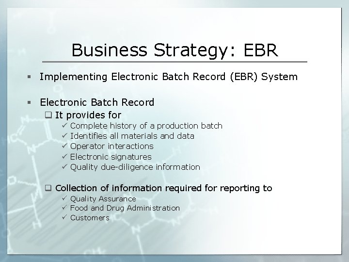 Business Strategy: EBR § Implementing Electronic Batch Record (EBR) System § Electronic Batch Record