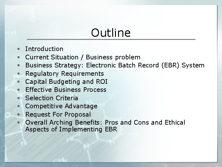 Outline § § § § § Introduction Current Situation / Business problem Business Strategy: