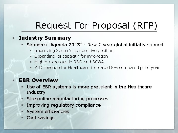 Request For Proposal (RFP) § Industry Summary § Siemen’s “Agenda 2013” - New 2
