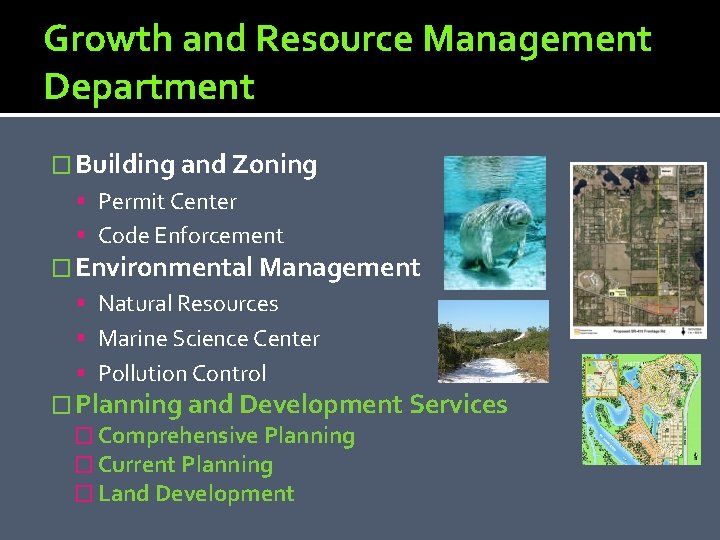 Growth and Resource Management Department � Building and Zoning Permit Center Code Enforcement �