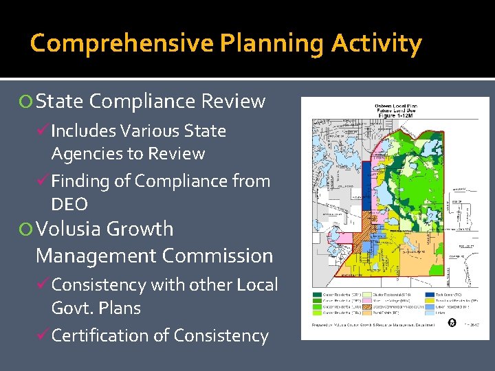 Comprehensive Planning Activity State Compliance Review ü Includes Various State Agencies to Review ü