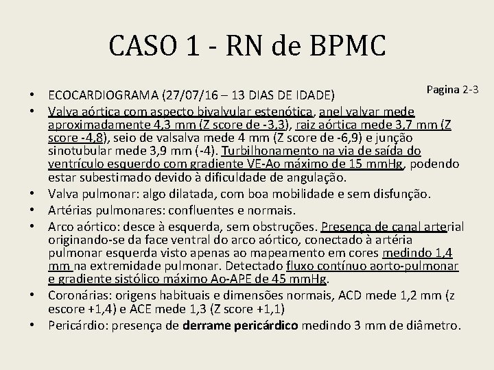 CASO 1 - RN de BPMC Pagina 2 -3 • ECOCARDIOGRAMA (27/07/16 – 13