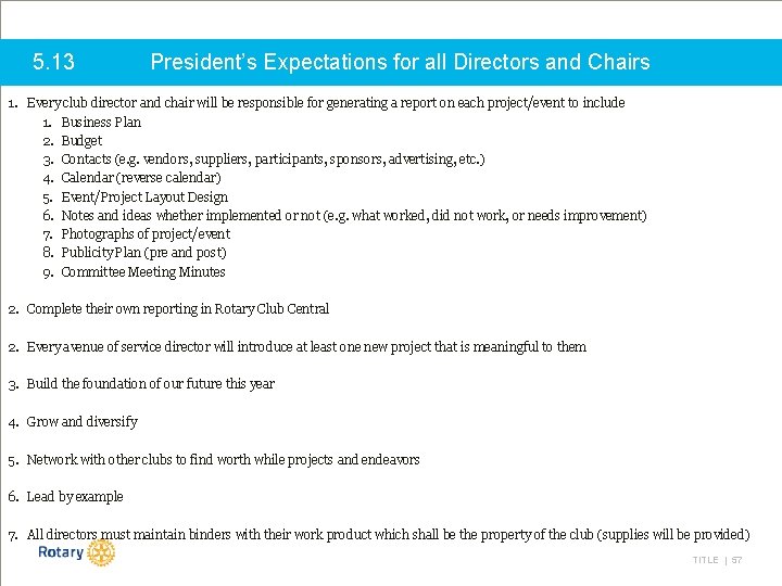 5. 13 President’s Expectations for all Directors and Chairs 1. Every club director and