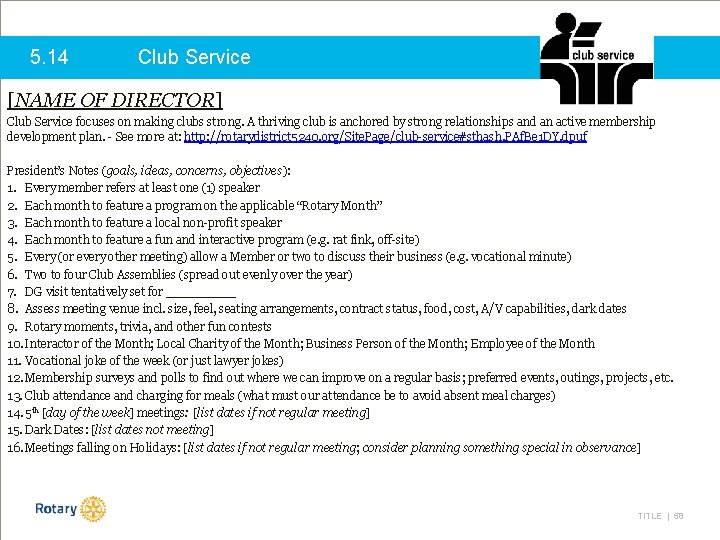 5. 14 Club Service [NAME OF DIRECTOR] Club Service focuses on making clubs strong.