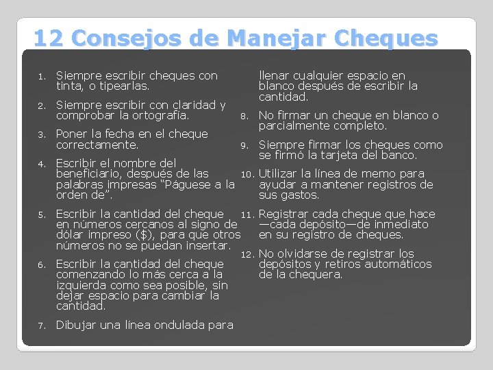 12 Consejos de Manejar Cheques llenar cualquier espacio en blanco después de escribir la