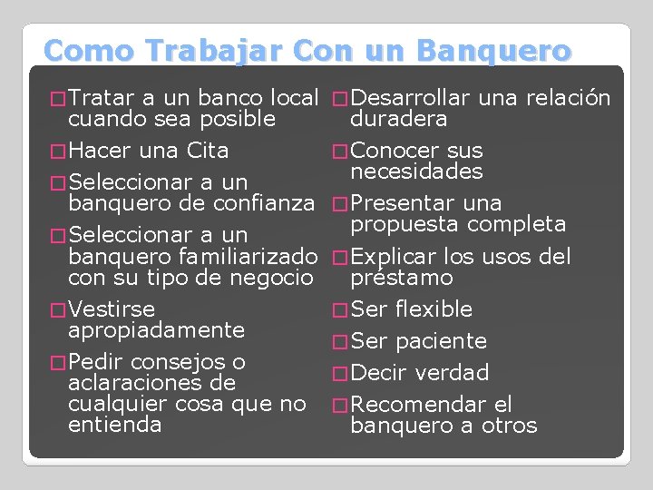 Como Trabajar Con un Banquero � Tratar a un banco local cuando sea posible