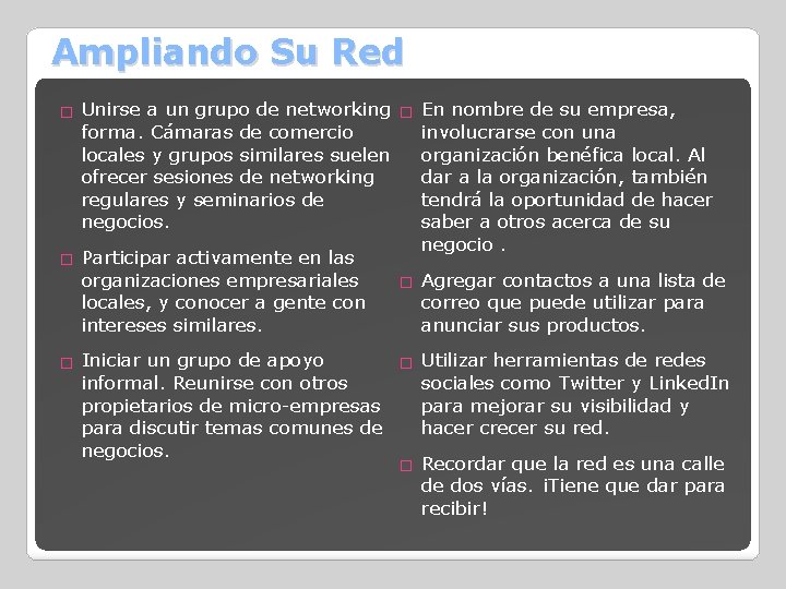 Ampliando Su Red Unirse a un grupo de networking � En nombre de su