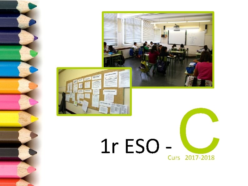 1 r ESO - C Curs 2017 -2018 