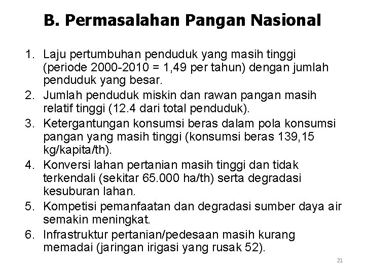 B. Permasalahan Pangan Nasional 1. Laju pertumbuhan penduduk yang masih tinggi (periode 2000 -2010