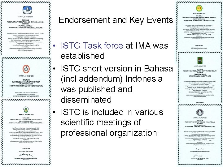 Endorsement and Key Events • ISTC Task force at IMA was established • ISTC