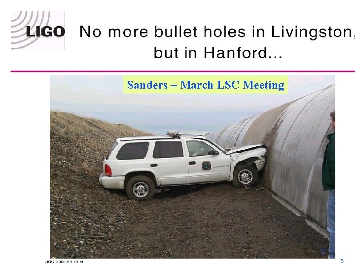 Sanders – March LSC Meeting LIGO-G 000193 -00 -M 2 