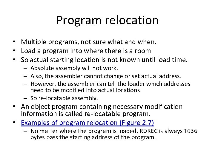Program relocation • Multiple programs, not sure what and when. • Load a program Program relocation • Multiple programs, not sure what and when. • Load a program