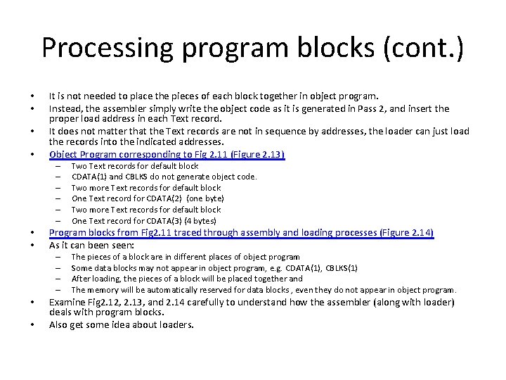 Processing program blocks (cont. ) • • It is not needed to place the Processing program blocks (cont. ) • • It is not needed to place the
