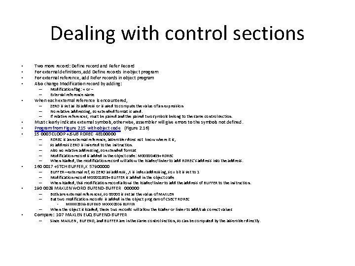 Dealing with control sections • • Two more record: Define record and Refer Record Dealing with control sections • • Two more record: Define record and Refer Record