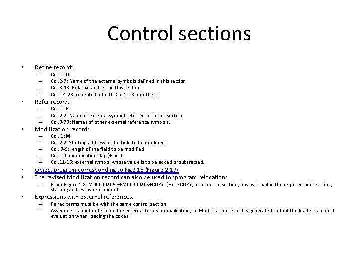 Control sections • Define record: – – • Refer record: – – – • Control sections • Define record: – – • Refer record: – – – •