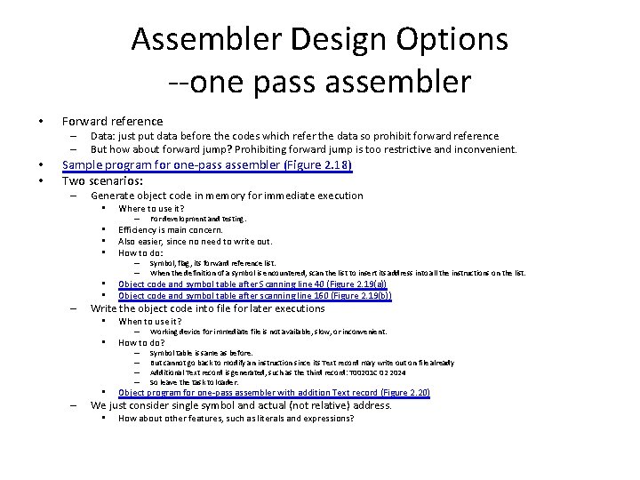 Assembler Design Options --one pass assembler • Forward reference – – • • Data: Assembler Design Options --one pass assembler • Forward reference – – • • Data: