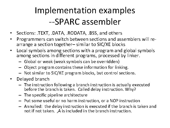 Implementation examples --SPARC assembler • Sections: . TEXT, . DATA, . RODATA, . BSS, Implementation examples --SPARC assembler • Sections: . TEXT, . DATA, . RODATA, . BSS,