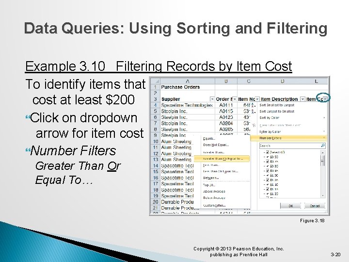 Data Queries: Using Sorting and Filtering Example 3. 10 Filtering Records by Item Cost