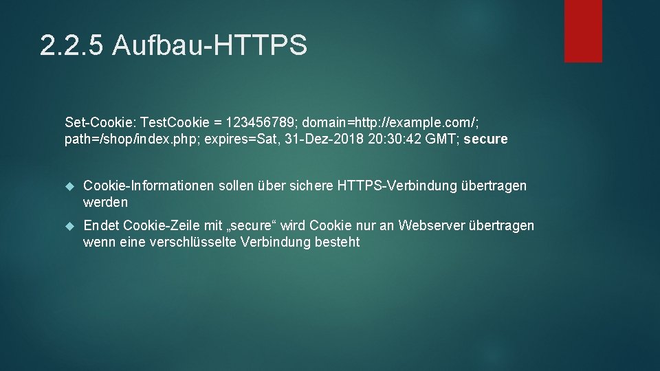 2. 2. 5 Aufbau-HTTPS Set-Cookie: Test. Cookie = 123456789; domain=http: //example. com/; path=/shop/index. php;