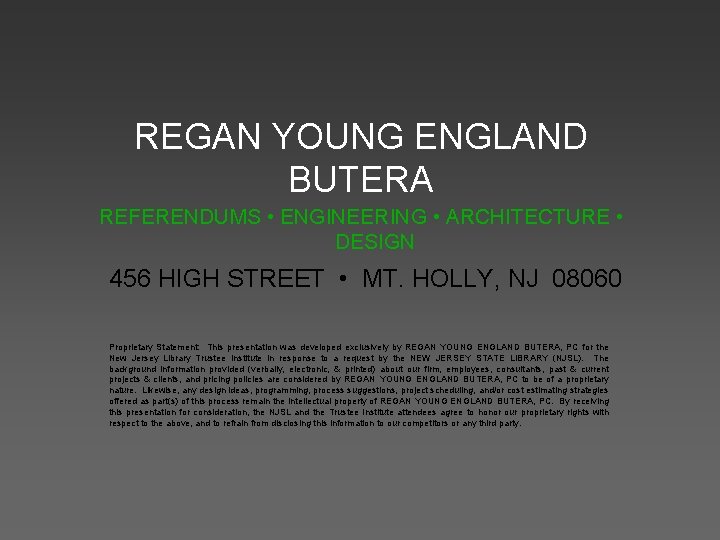 REGAN YOUNG ENGLAND BUTERA REFERENDUMS • ENGINEERING • ARCHITECTURE • DESIGN 456 HIGH STREET