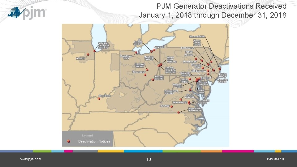 PJM Generator Deactivations Received January 1, 2018 through December 31, 2018 www. pjm. com