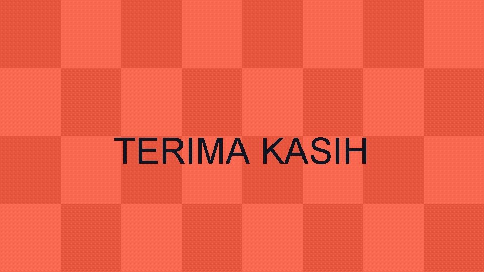 TERIMA KASIH 