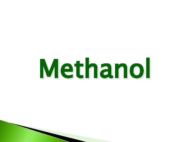 Methanol 