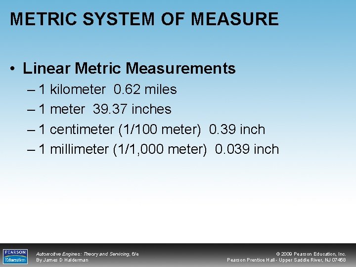 METRIC SYSTEM OF MEASURE • Linear Metric Measurements – 1 kilometer 0. 62 miles