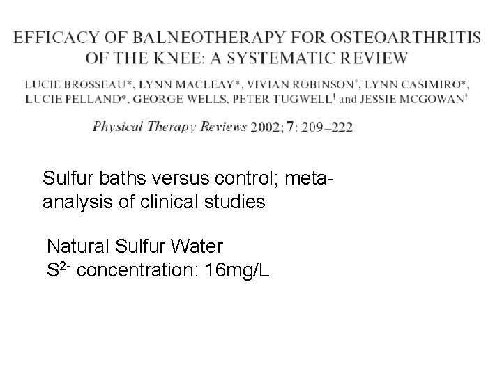 Sulfur baths versus control; metaanalysis of clinical studies Natural Sulfur Water S 2 -