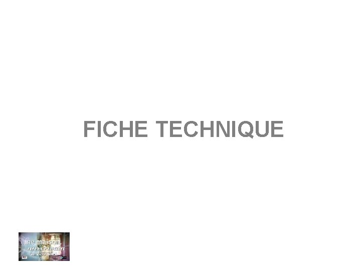 FICHE TECHNIQUE 