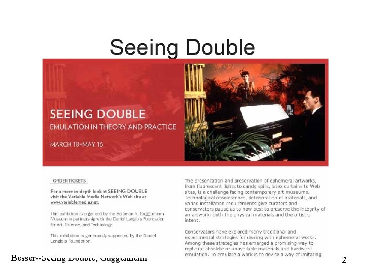 Seeing Double Besser--Seeing Double, Guggenheim 2 