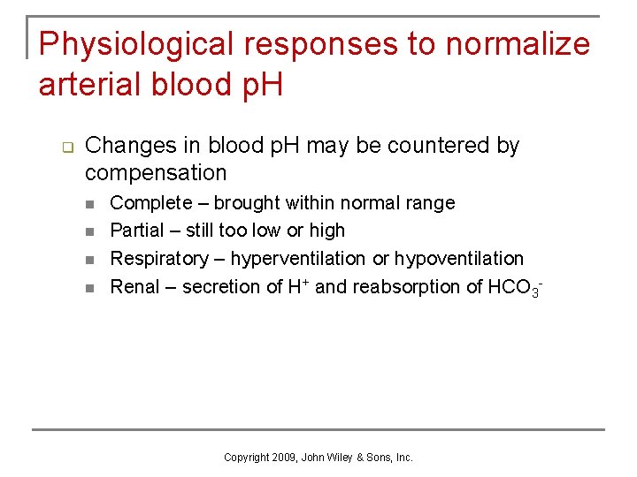 Physiological responses to normalize arterial blood p. H q Changes in blood p. H