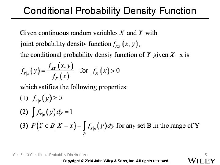 Conditional Probability Density Function Sec 5 -1. 3 Conditional Probability Distributions Copyright © 2014