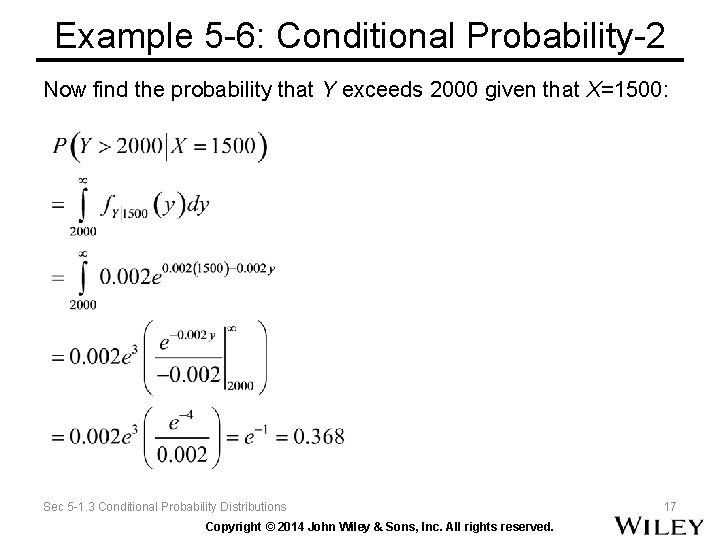 Example 5 -6: Conditional Probability-2 Now find the probability that Y exceeds 2000 given