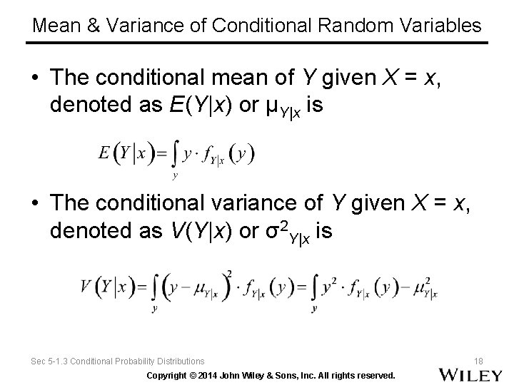 Mean & Variance of Conditional Random Variables • The conditional mean of Y given