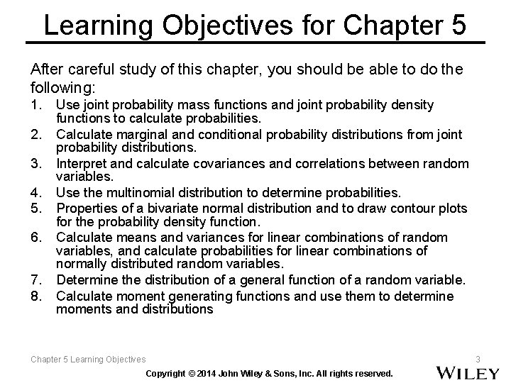 Learning Objectives for Chapter 5 After careful study of this chapter, you should be