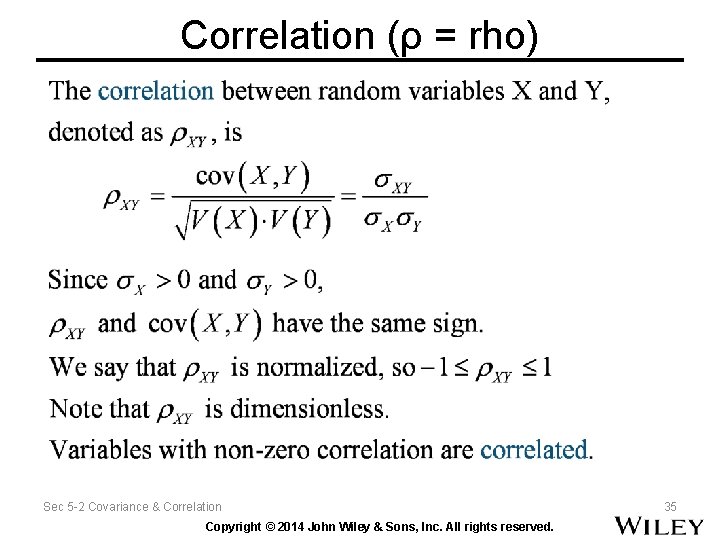 Correlation (ρ = rho) Sec 5 -2 Covariance & Correlation Copyright © 2014 John