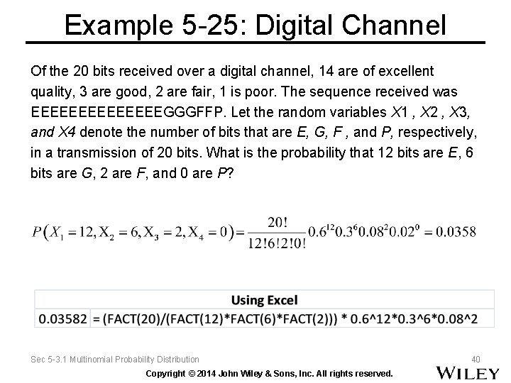 Example 5 -25: Digital Channel Of the 20 bits received over a digital channel,