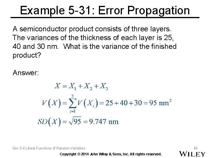 Example 5 -31: Error Propagation A semiconductor product consists of three layers. The variances