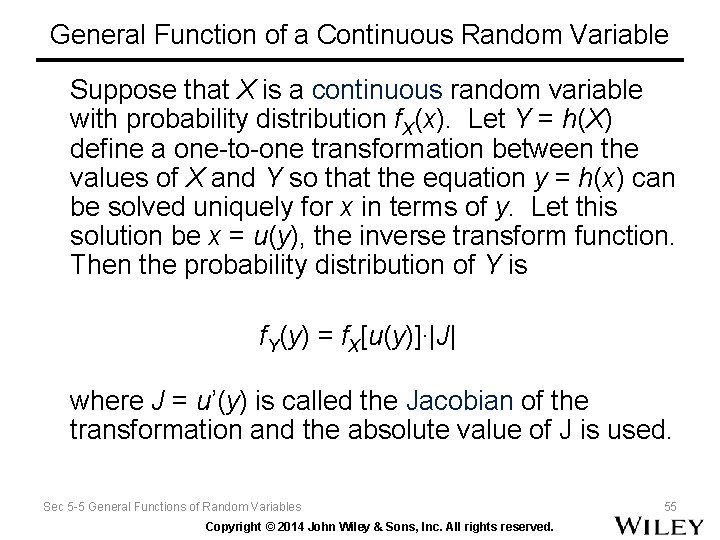General Function of a Continuous Random Variable Suppose that X is a continuous random