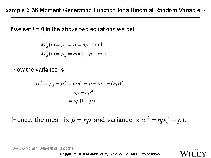 Example 5 -36 Moment-Generating Function for a Binomial Random Variable-2 If we set t
