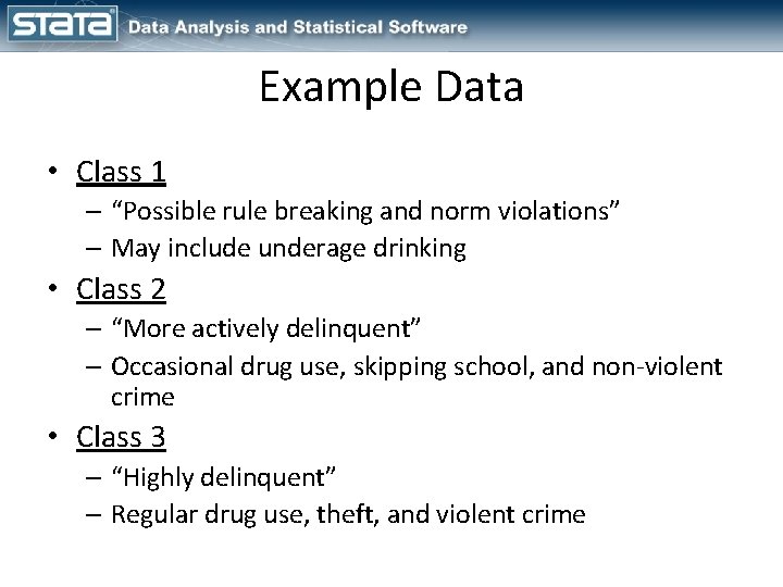 Example Data • Class 1 – “Possible rule breaking and norm violations” – May