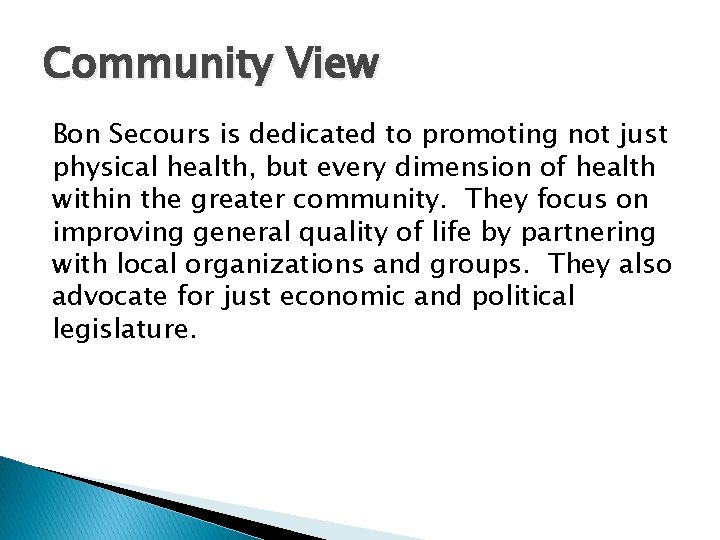 Community View Bon Secours is dedicated to promoting not just physical health, but every