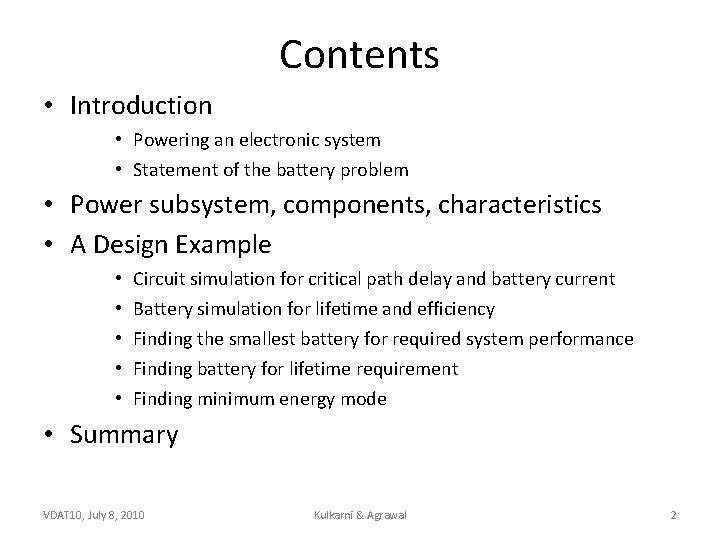 Contents • Introduction • Powering an electronic system • Statement of the battery problem