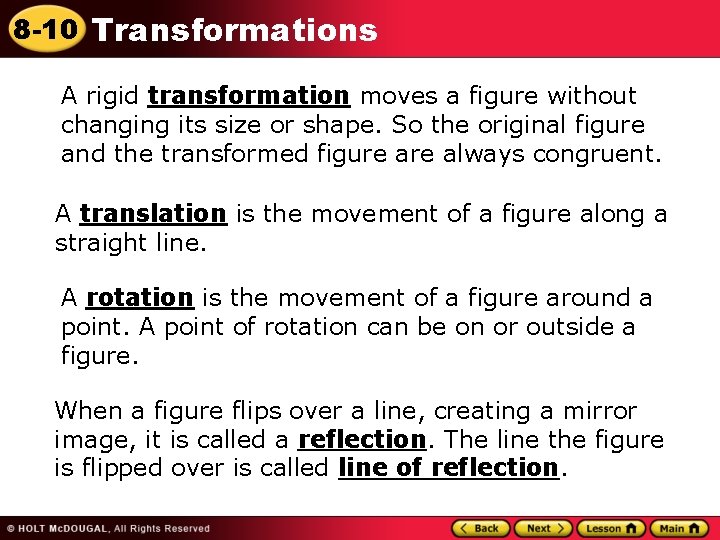 8 -10 Transformations A rigid transformation moves a figure without changing its size or