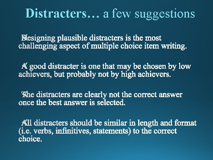 Distracters… a few suggestions 